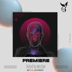 PREMIERE: Opposite Ways - First Time (Original Mix) [Einmusika]