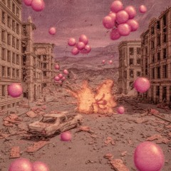Pink Balloons and Molotov Cocktails
