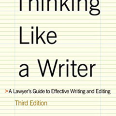 FREE EBOOK 💜 Thinking Like a Writer: A Lawyer's Guide to Effective Writing and Editi