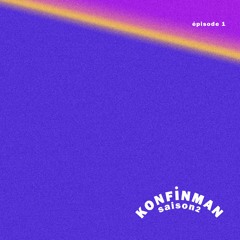 Konfinman Saison 2 - Episode 1 (Ti Fabrice, 142 Désibèl, Rachelle Allison, Yung Feez & more)