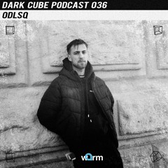 Dark Cube Podcast 036 - ODLSQ