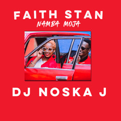 FAITH STAN - NAMBA MOJA REMIX (DJ NOSKA J) 2021