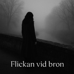 Flickan vid bron (Sanningen)