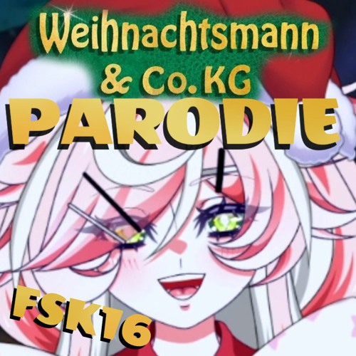 Stream episode Weihnachtsmann & Co.KG Titelsong [Parodie] by