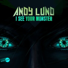 Andy Lund - I See Your Monster