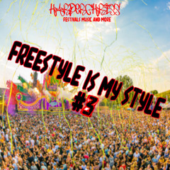 FREESTYLE IS MY STYLE #3