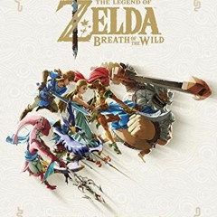 View [KINDLE PDF EBOOK EPUB] The Legend of Zelda: Breath of the Wild--Creating a Champion by  Ninten
