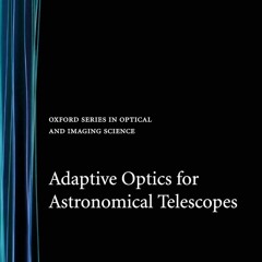 [❤ PDF ⚡]  Adaptive Optics for Astronomical Telescopes (Oxford Series