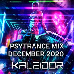 Psytrance mix Dec 2020 - Kaleidor (50 Spins set)