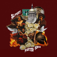 Slippery (Partizen Remix)(Free Download)