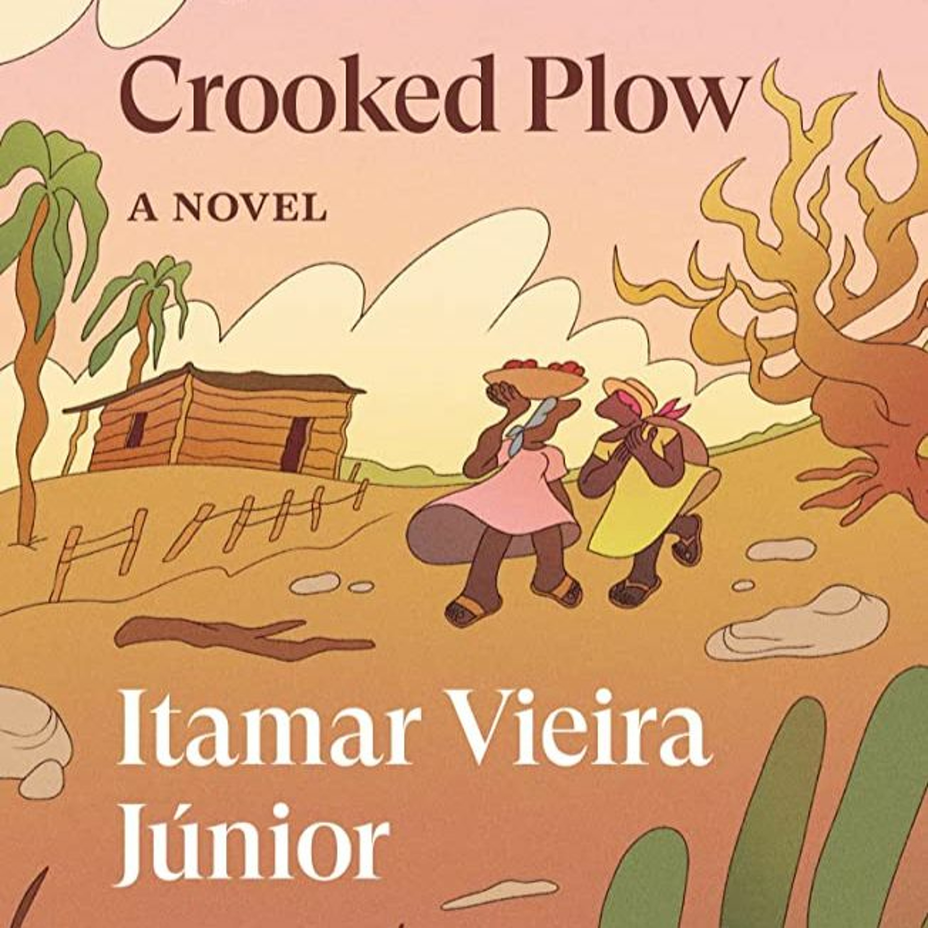 Crooked Plow by Itamar Vieira Júnior, translated by Johnny Lorenz episode artwork