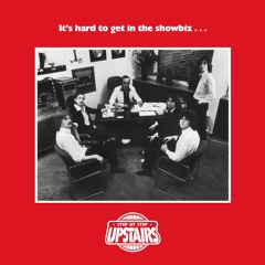 Upstairs - It's Hard To Get In The Showbiz (Preview Mix) (TAC-010)