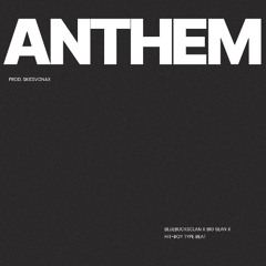 (FREE) BlueBucksClan x Big Sean x Hit-Boy Type Beat "ANTHEM"