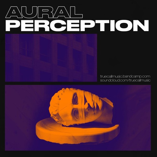 Aural Perception [Free Download on Bandcamp]