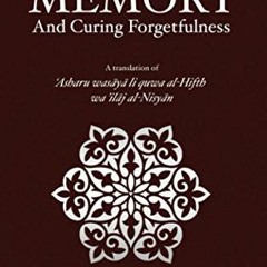 [READ] KINDLE 📝 Advice for Strengthening One's Memory and Curing Forgetfulness by  D