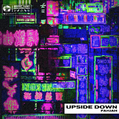 Fahjah - Upside Down (Group Chat Club)
