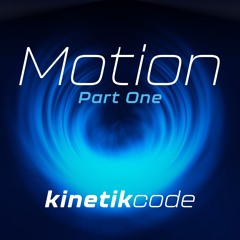 Motion Part One - Summer 2024