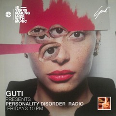 PERSONALITY DISORDER RADIO 011 - GUTI