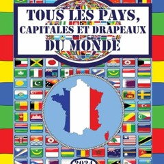 Tous les pays, capitales et drapeaux du monde: (Guide des Drapeaux) (French Edition) téléchargement gratuit PDF - Yt7CsHij4C
