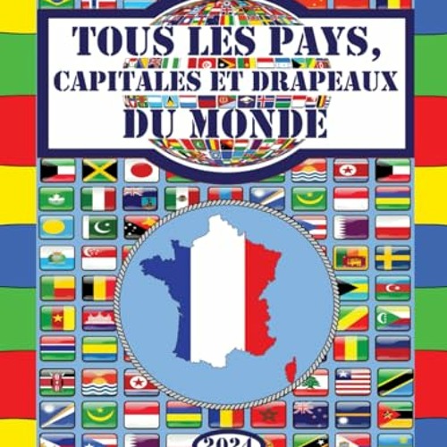 Tous les pays, capitales et drapeaux du monde: (Guide des Drapeaux) (French Edition) vk - WHzIDguP8Q