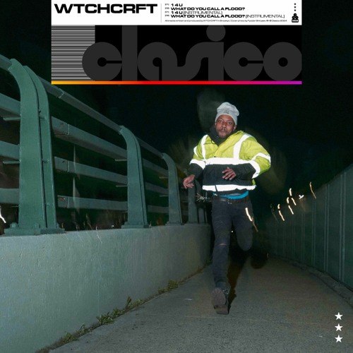 WTCHCRFT - What Do You Call A Flood?