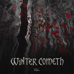 Winter cometh (TS2L)