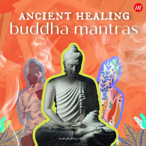 Stream Mahakatha Meditation Mantras | Listen to Ancient Healing Buddha ...