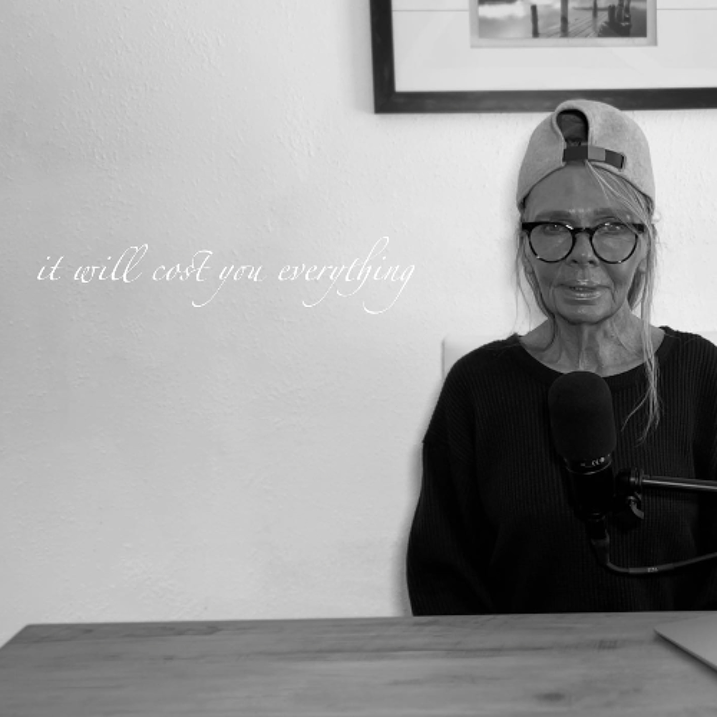 IT WILL COST YOU EVERYTHING episode artwork
