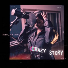 Crazy Story (Kay Remix)