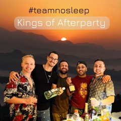 ⭐️ Kings of Afterparty - 🎧FAB Music #teamnosleep