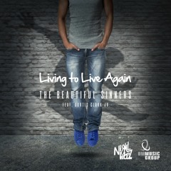 NVBZ007 The Beautiful Sinners Feat. Curtis Clark Jr - Living To Live Again
