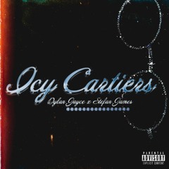 Icy Cartiers(with Stefan James, prod. Dylan Jayce)