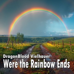 Where the Rainbow Ends