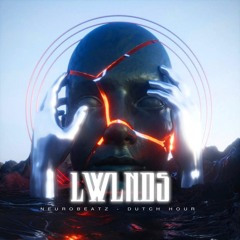 LWLNDS (Dutch Hour Remix)