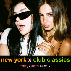 new york x club classics (mayxsam club mashup/remix)(pitched due to copyright)(FREE DOWNLOAD)