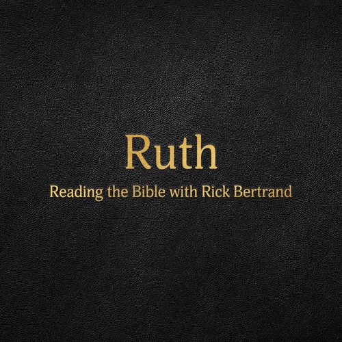 Ruth 2 Rick Bertrand