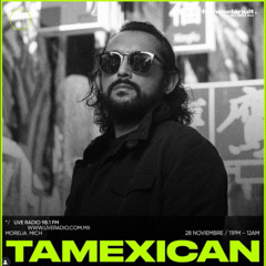 Tamexican @ Femme La Nuit Radio (98.1 Morelia, Mich)