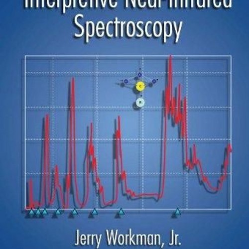 READ [PDF] Practical Guide to Interpretive Near-Infrared Spectroscopy