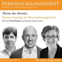Serious Gaming im Personalmanagement (mit Gast Tim Heitmann)