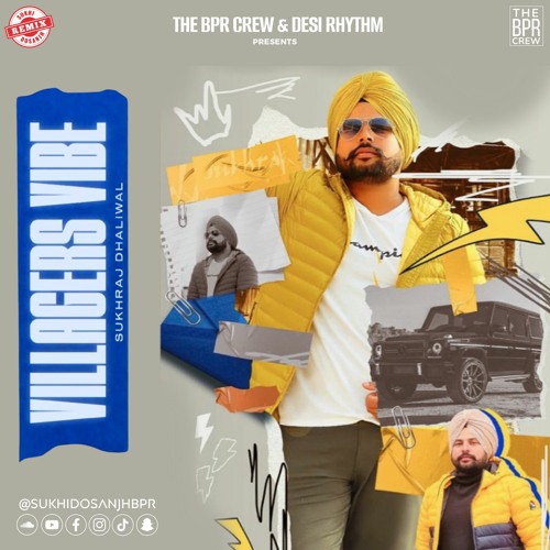 Villagers Vibe (ft. Sukhraj Dhaliwal) - Sukhi Dosanjh