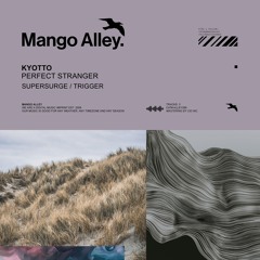PREMIERE: Kyotto - Trigger [Mango Alley]