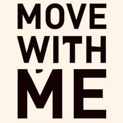 Move With Me