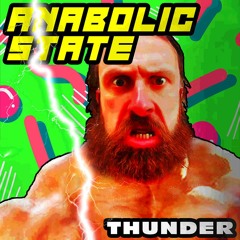 Anabolic State - Thunder