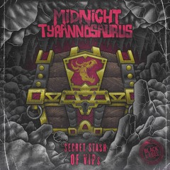 Midnight Tyrannosaurus - Mudmen! (VIP)
