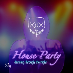 House Party (dancing through the night)