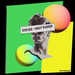 Statues - Night Runner [MM Discos 030]