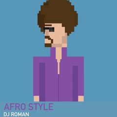 DJ ROMAN - Afro Style