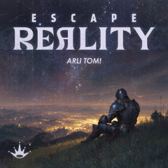 Escape Reality