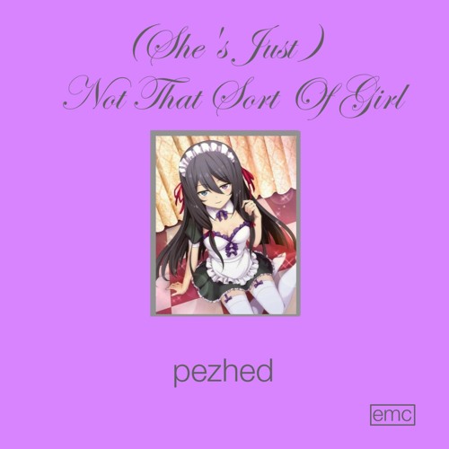 (She's Just) Not That Sort Of Girl