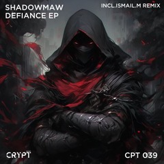 Shadowmaw - Defiance (Original Mix) [Preview]